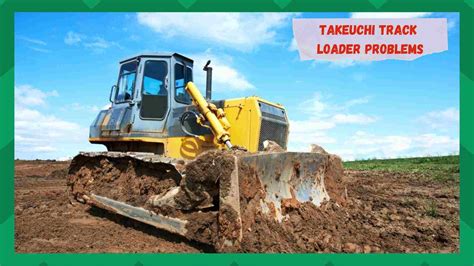 takeuchi skid steer vs|takeuchi track loader problems.